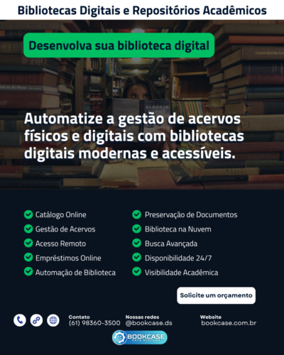 Bibliotecas Digitais e Repositórios Acadêmicos